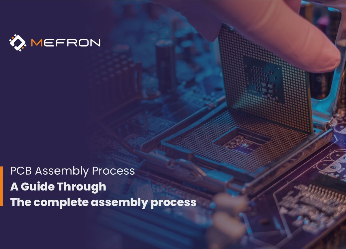 PCB Assembly Process: Complete Guide